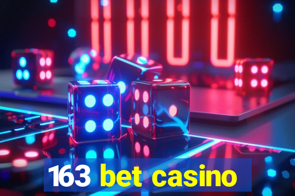 163 bet casino